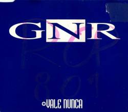GNR : + Vale Nunca